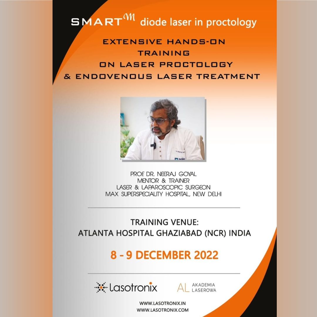 Extensive Hands-on Training on Laser Proctology & Endovenous Laser Treatment